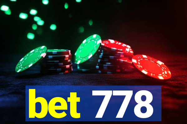 bet 778